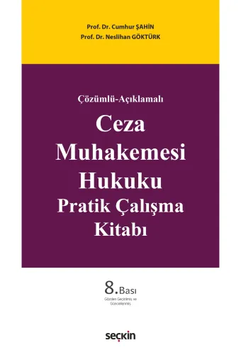 Ceza Muhakemesi Hukuku Pratik Çalışma Kitabı