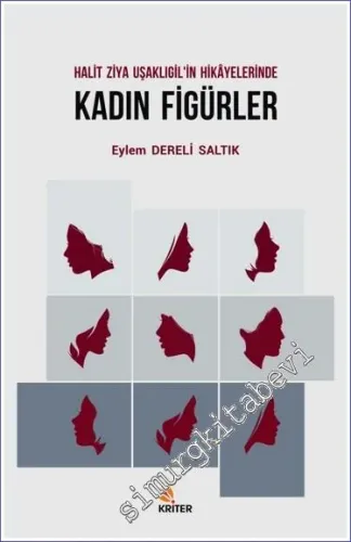 Halit Ziya Uşaklıgil'in Hikayelerinde Kadın Figürler -         2019