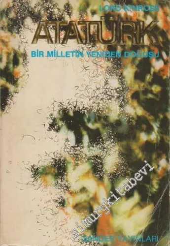 Atatürk: Bir Milletin Yeniden Doğuşu -