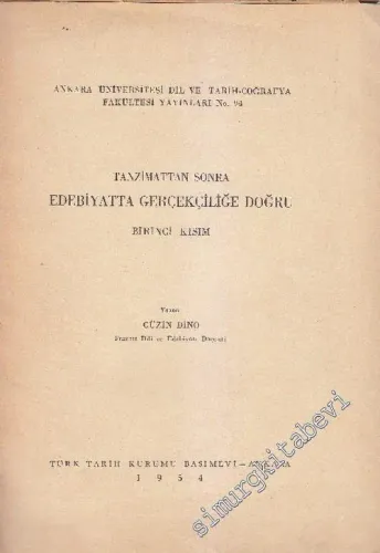 Tanzimat'tan Sonra Edebiyatta Gerçekçiliğe Doğru: Birinci Kısım -