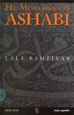 Hz. Muhammed'in Ashabı O'nun Rahmetine Şehadet Edenler Üzerine Denemeler