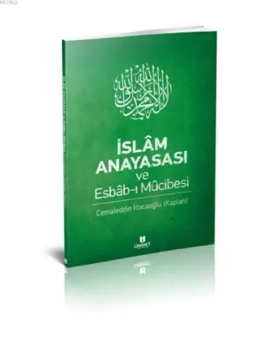 İslâm Anayasası ve Esbâb-ı Mûcibesi
