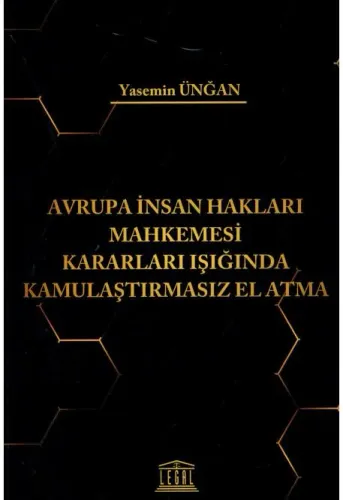 Avrupa İnsan Hakları Mahkemesi Kararları Işığında Kamulaştırmasız El Atma
