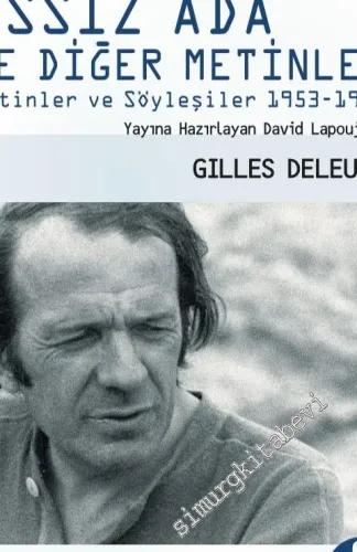 Issız Ada ve Diğer Metinler: Metinler ve Söyleşiler 1953- 1974 -         2018