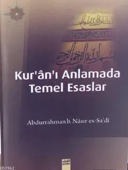 Kur'ân'ı Anlamada Temel Esaslar | benlikitap.com