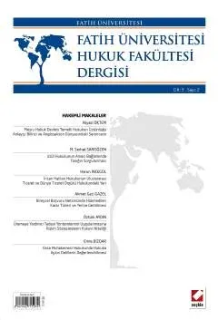 Fatih Üniversitesi Hukuk Fakültesi Dergisi Cilt:3 Sayı:2 Temmuz 2015