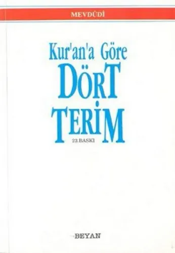 Kur'an'a Göre Dört Terim