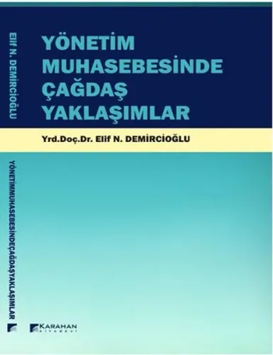 Yönetim Muhasebesinde Çağdaş Yaklaşımlar