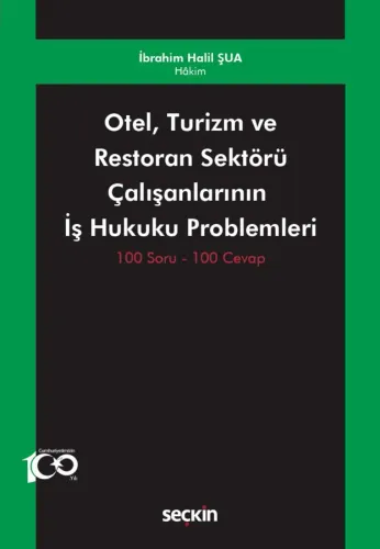 Otel, Turizm ve Restoran Sektörü Çalışanlarının İş Hukuku Problemleri