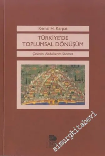 Türkiye'de Toplumsal Dönüşüm: Kırsal Göç, Gecekondu ve Kentleşme -        2003