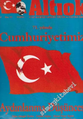 Altı Ok - Aylık Bağımsız Kemalist Kültür ve Politika Dergisi: Aydınlanma Düşüncesi - Sayı: 3      Ekim 1994