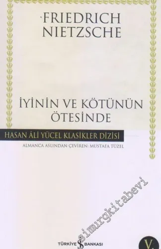 İyinin ve Kötünün Ötesinde: Gelecekteki Bir Felsefeye Giriş -         2026