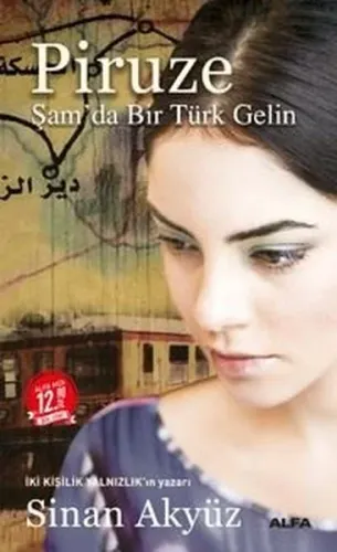 Piruze; Şam'da Bir Türk Gelin