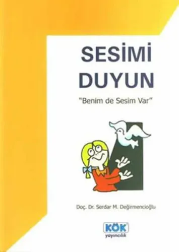 Sesimi Duyun Benim De Sesim Var