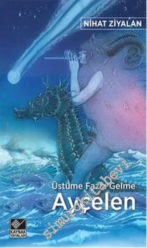 Üstüme Fazla Gelme Ayçelen -