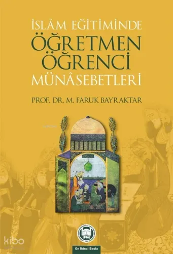 İslam Eğitiminde Öğretmen Öğrenci Münasebetleri