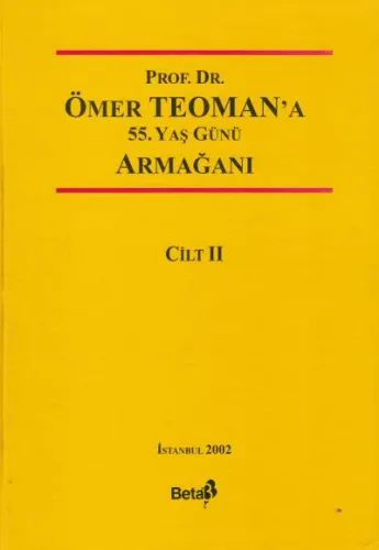 Prof. Dr. Ömer Teoman' A 55. Yaş Günü Armağanı Cilt 1- 2 Abuzer Kendig