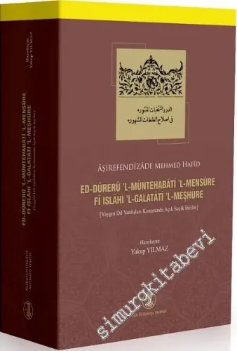 Ed-Dürerü'l-Müntehabâti'l-Mensûre Fî Islâhi'l-Galatâti'l-Meşhûre = Yaygın Dil Yanlışları Konusunda Açık Seçik İnciler -         2018