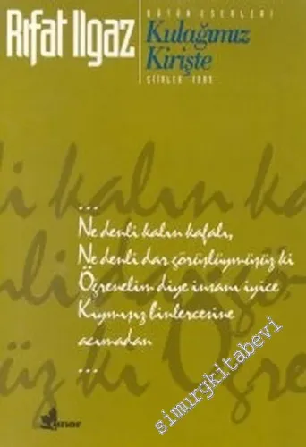 Kulağımız Kirişte 1983 -         1997
