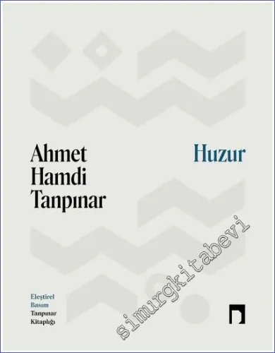 Huzur - Eleştirel Basım SERT KAPAK -        2023