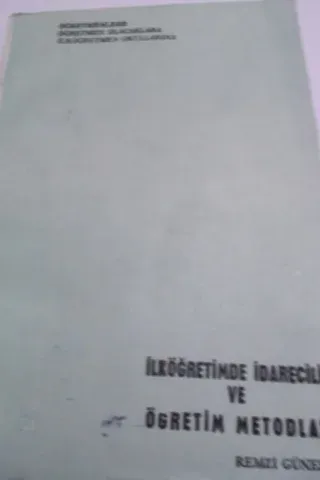 İlköğretimde İdarecilik ve Öğretim Metodları