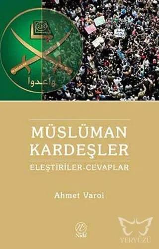 Müslüman Kardeşlere Yönelik Eleştiriler ve Cevaplar