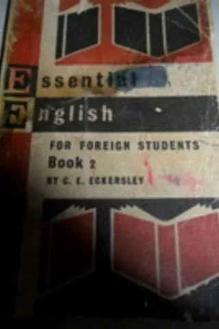 Essential English For Foreign Students Book 2 C. E. Eckersley
