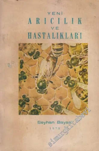 Yeni Arıcılık ve Hastalıkları -        1978