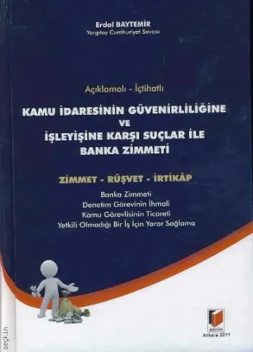 Kamu İdaresinin Güvenirliliğine ve İşleyişine Karşı Suçlar ile Banka Zimmeti