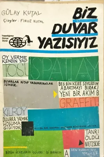 Biz Duvar Yazısıyız