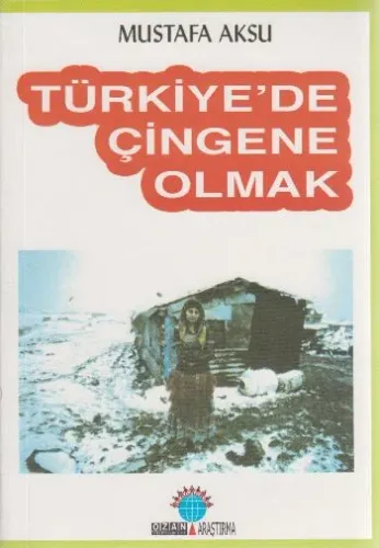 Türkiye´de Çingene Olmak
