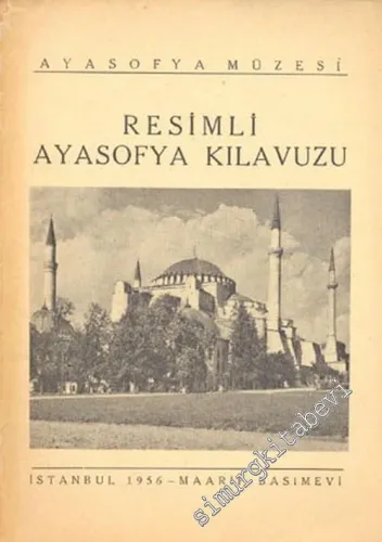 Resimli Ayasofya Kılavuzu -        1956