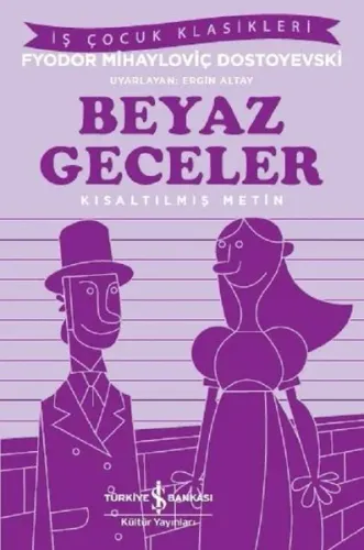 Beyaz Geceler (İş Çocuk Klasikleri); Kısaltılmış Metin