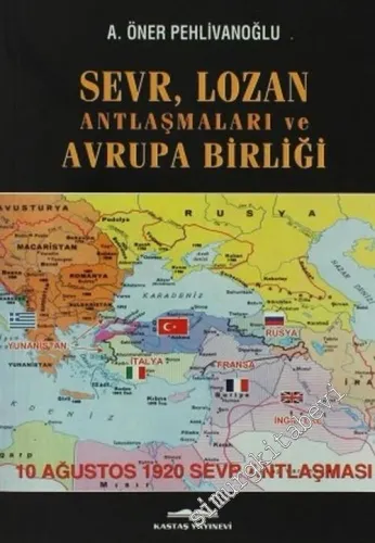 Sevr, Lozan Antlaşmaları ve Avrupa Birliği -        2005