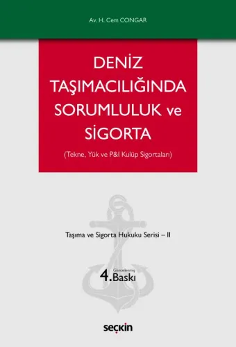 Deniz Taşımacılığında Sorumluluk ve Sigorta