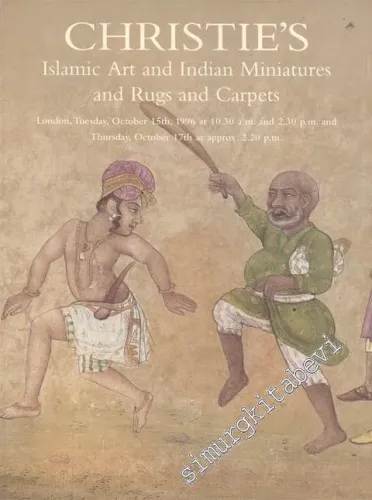 Christie's Islamic Art and Indian Miniatures and Rugs and Carpets Tuesday 15 Oktober 1996 -        1996