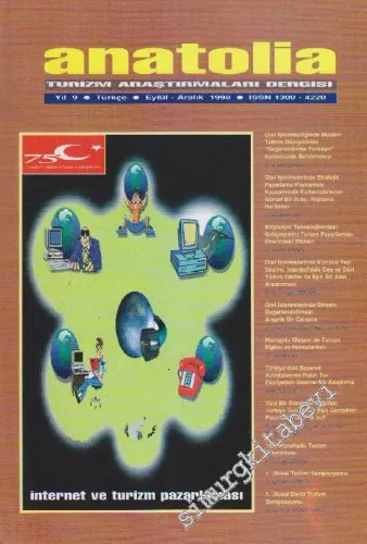 Anatolia Turizm Araştırmaları Dergisi - Dosya: İnternet ve Turizm Pazarlaması -     9  Eylül - Aralık