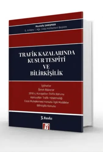 Trafik Kazalarında Kusur Tespiti ve Bilirkişilik