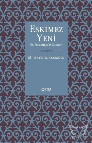 Eskimez Yeni Hz. Peygamber'in Sünneti