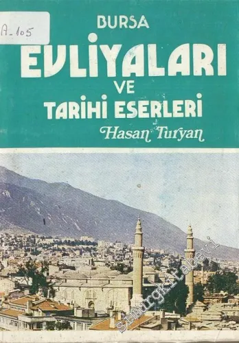 Bursa Evliyaları ve Tarihi Eserleri -