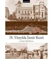 19. Yüzyılda İzmir Kenti