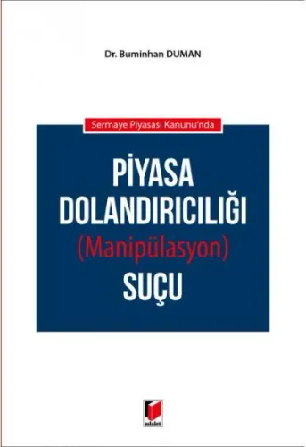Piyasa Dolandırıcılığı (Manipülasyon) Suçu