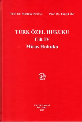 Türk Özel Hukuku Cilt IV Miras Hukuku