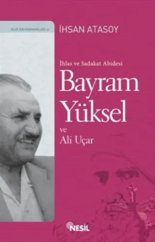 İhlas ve Sadakat Abidesi; Bayram Yüksel ve Ali Uçar