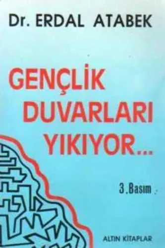 Gençlik Duvarları Yıkıyor