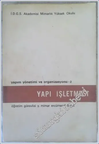 Yapı İşletmesi : Yapım Yönetimi ve Organizasyonu 2 -        1980