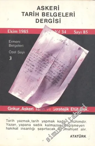 Askeri Tarih Belgeleri Dergisi - Ermeni Belgeleri Özel Sayı: 3 - Sayı: 85    Yıl: 33  Mart 1984