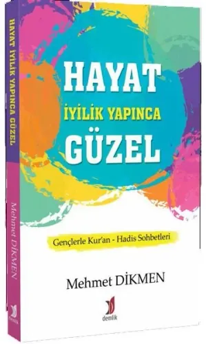 Hayat İyilik Yapınca Güzel