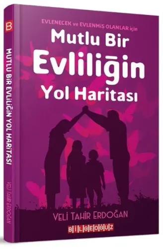 Mutlu Bir Evliliğin Yol Haritası