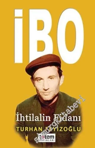 İbo: İhtilalin Fidanı -         2017